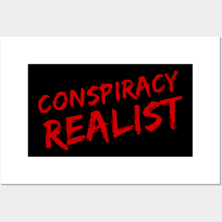 Conspiracy realist Posters and Art